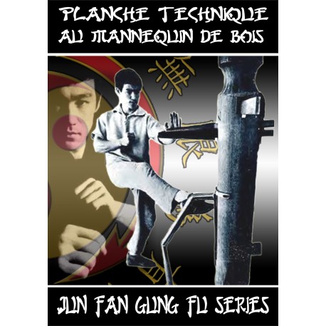 Planche Technique Jun Fan Gung Fu au Mannequin de Bois PDF